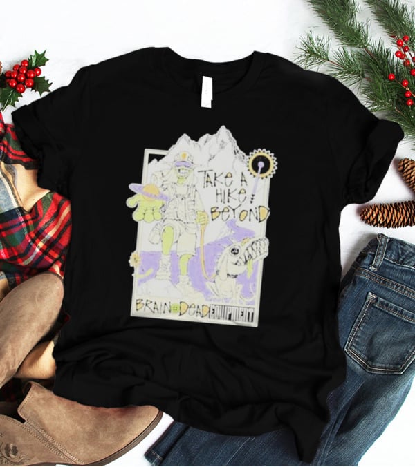 Take A Hike Beyond Brain Dead Equipment T-Shirt