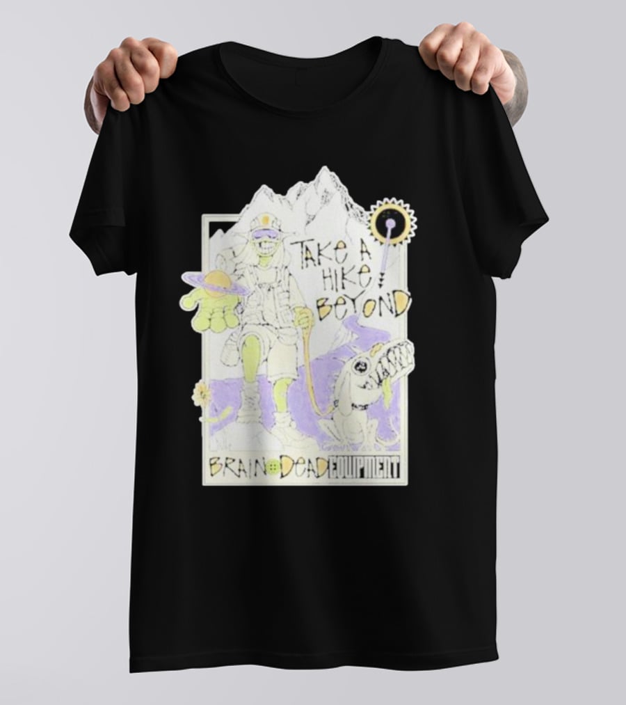 Take A Hike Beyond Brain Dead Equipment T-Shirt