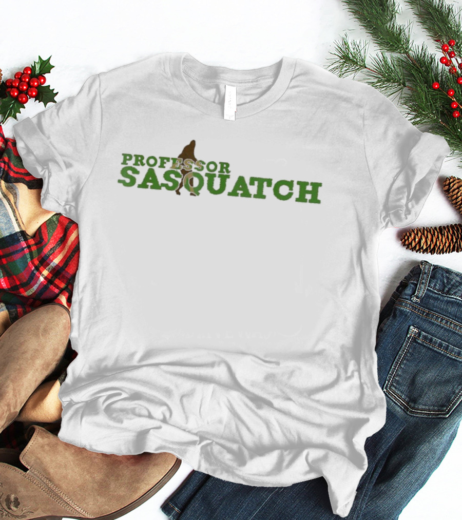 Professor Sasquatch Bigfoot Fan T-Shirt