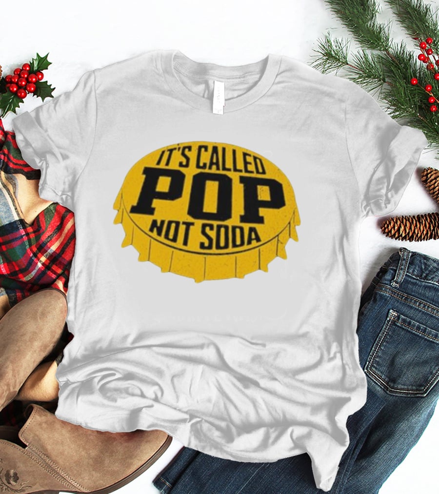 It's Called Pop Not Soda Yellow Bottle Cap T-Shirt