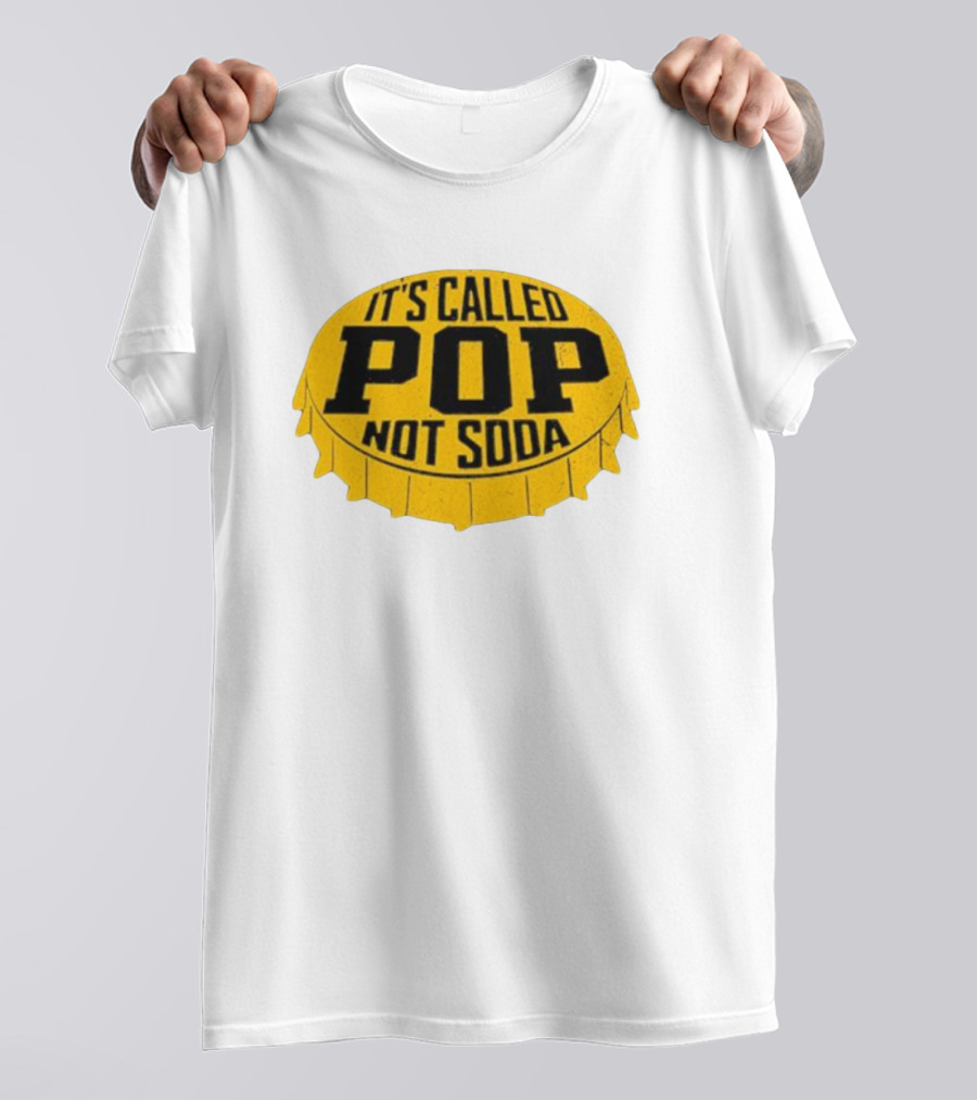 It's Called Pop Not Soda Yellow Bottle Cap T-Shirt