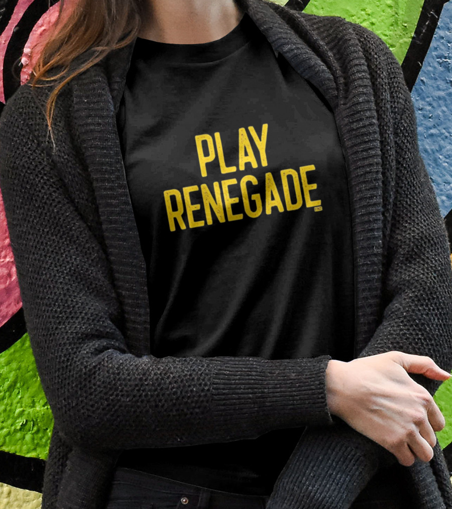 Play Renegade T-Shirt