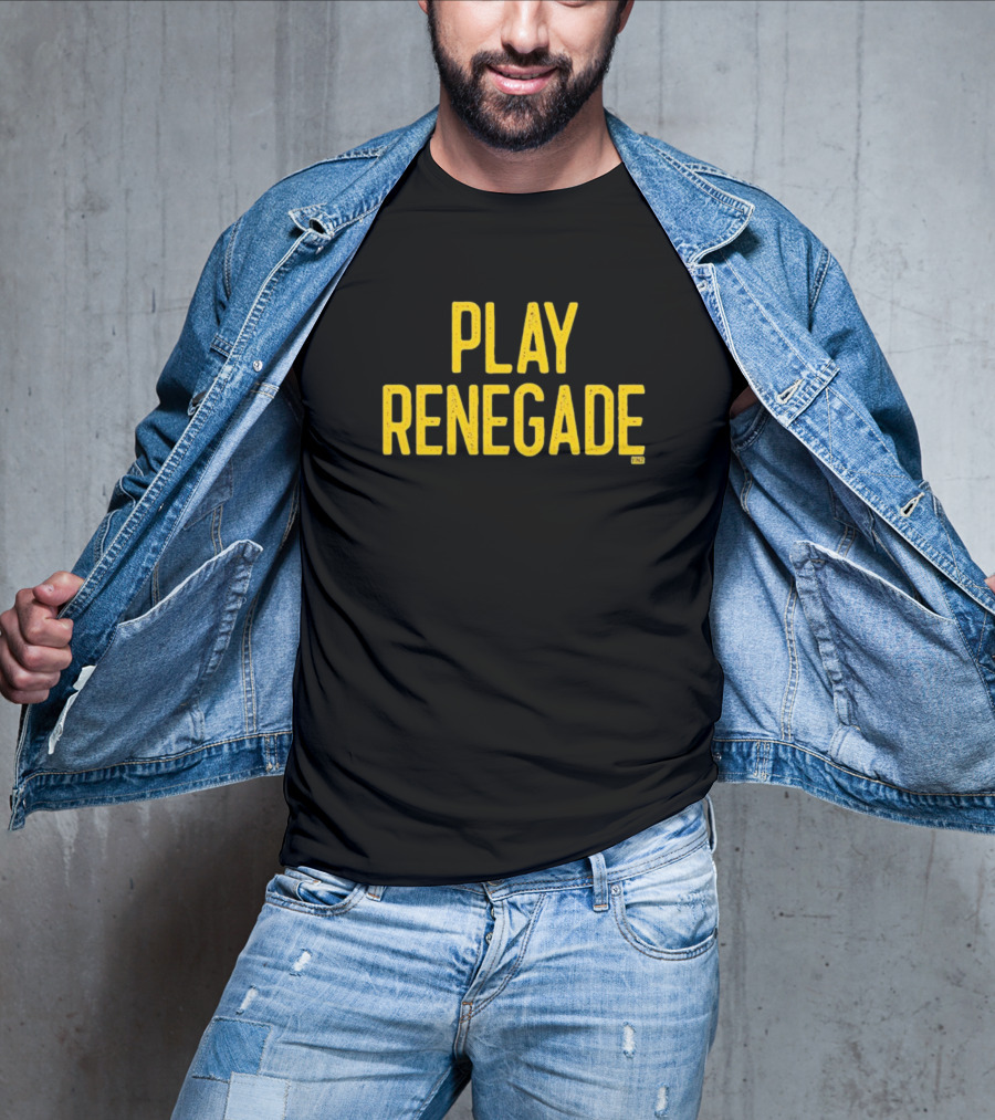 Play Renegade T-Shirt