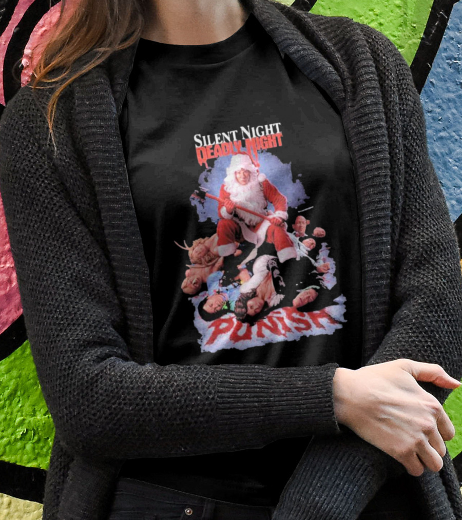 Silent Night Deadly Night Santa Punish Punishment Is Good T-Shirt