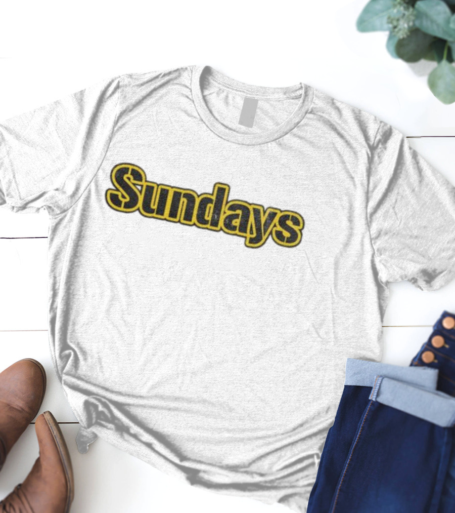 Sundays Steel Pittsburgh Football Game Day T-Shirt