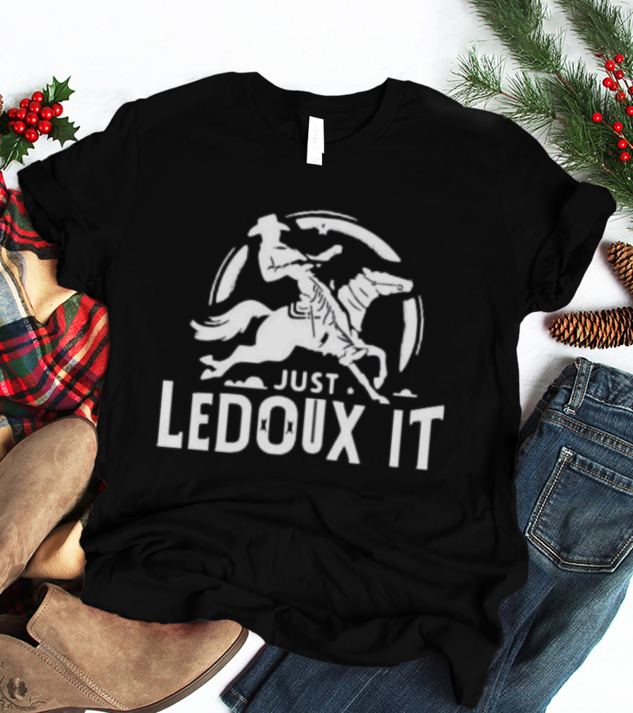 Just Ledoux It Cowboy Whiskey Rodeo Wine Lover Rodeo T-Shirt