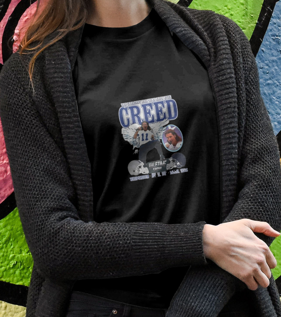 The Greatest Halftime Show Ever Creed Cowboy Thanksgiving Day 2001 Dallas Texas T-Shirt