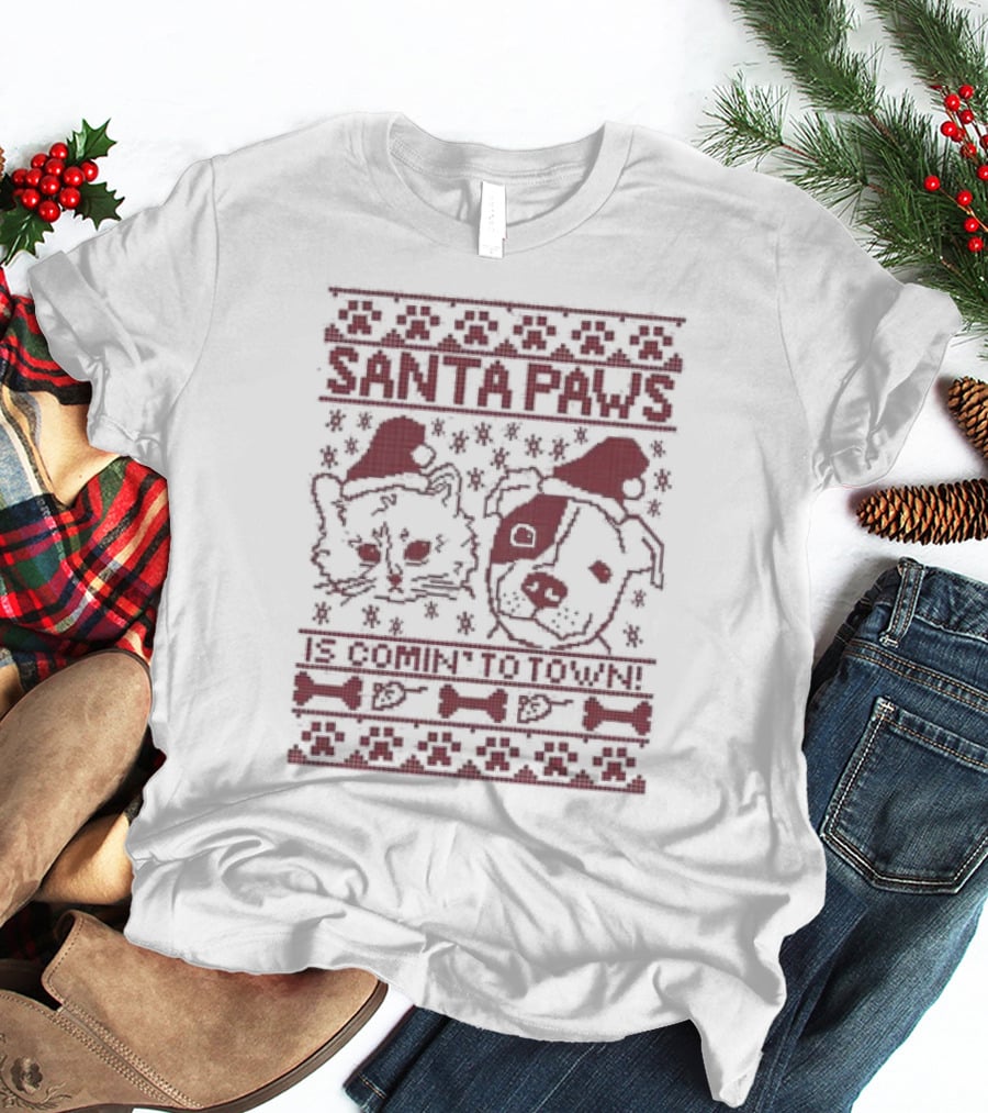 Santa Paws Cat And Dog Christmas Sweater Is Comin' To Town T-Shirt