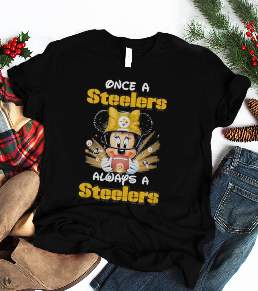 Once A Steelers Always A Steelers Mickey Football Fan T-Shirt