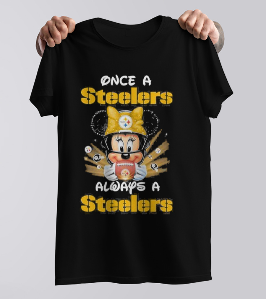 Once A Steelers Always A Steelers Mickey Football Fan T-Shirt