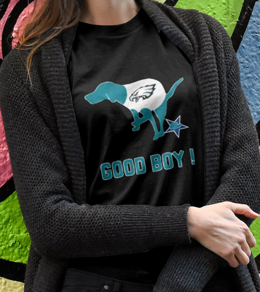 Philadelphia Eagles Dog Good Boy Defecating On Dallas Cowboys Star T-Shirt