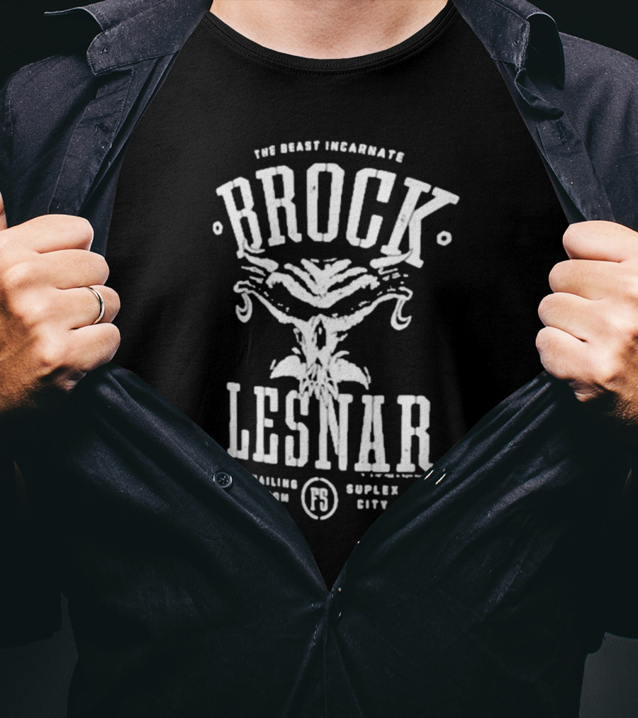 Brock Lesnar The Beast Incarnate Mailing From Suplex City T-Shirt