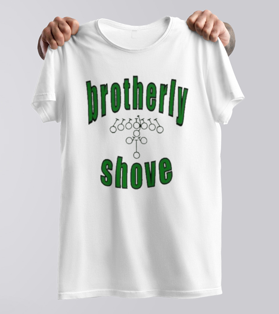 Brotherly Shove Football Play Formation T-Shirt