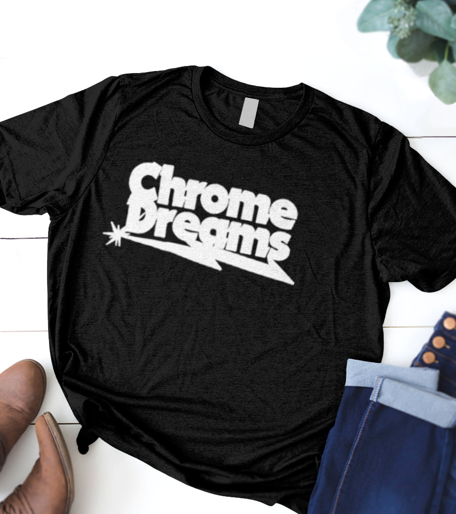 Chrome Dreams Logo With Starburst Accent T-Shirt