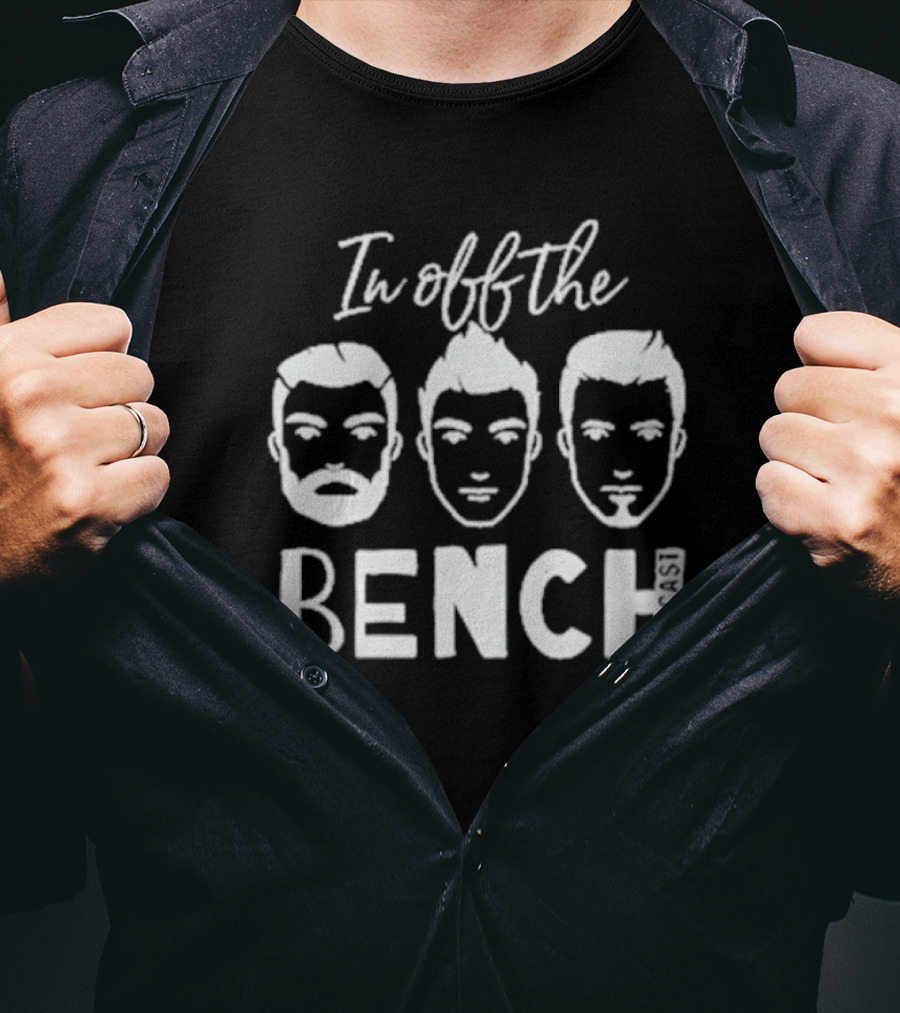 In Off The Bench Podcast Trio Faces T-Shirt