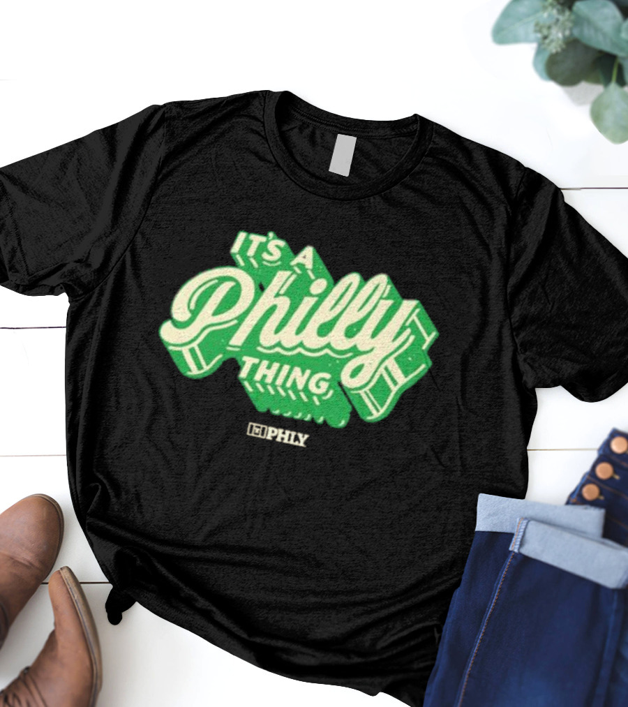 It’s A Philly Thing PHLY Green T-Shirt