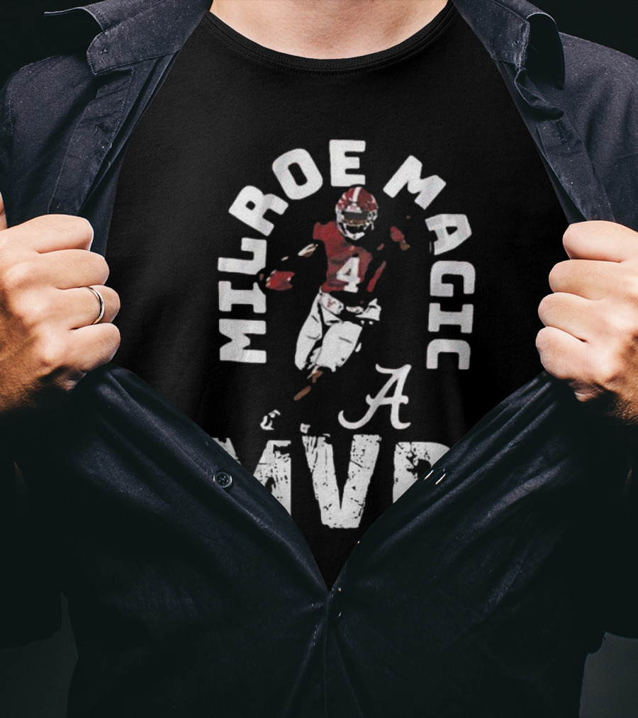 Milroe Magic MVP Alabama Football 4 T-Shirt