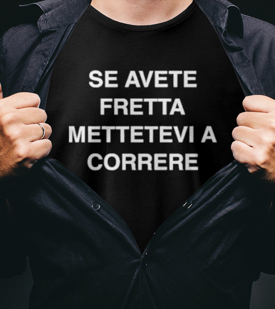 Alphafox Se Avete Fretta Mettetevi A Correre T-Shirt