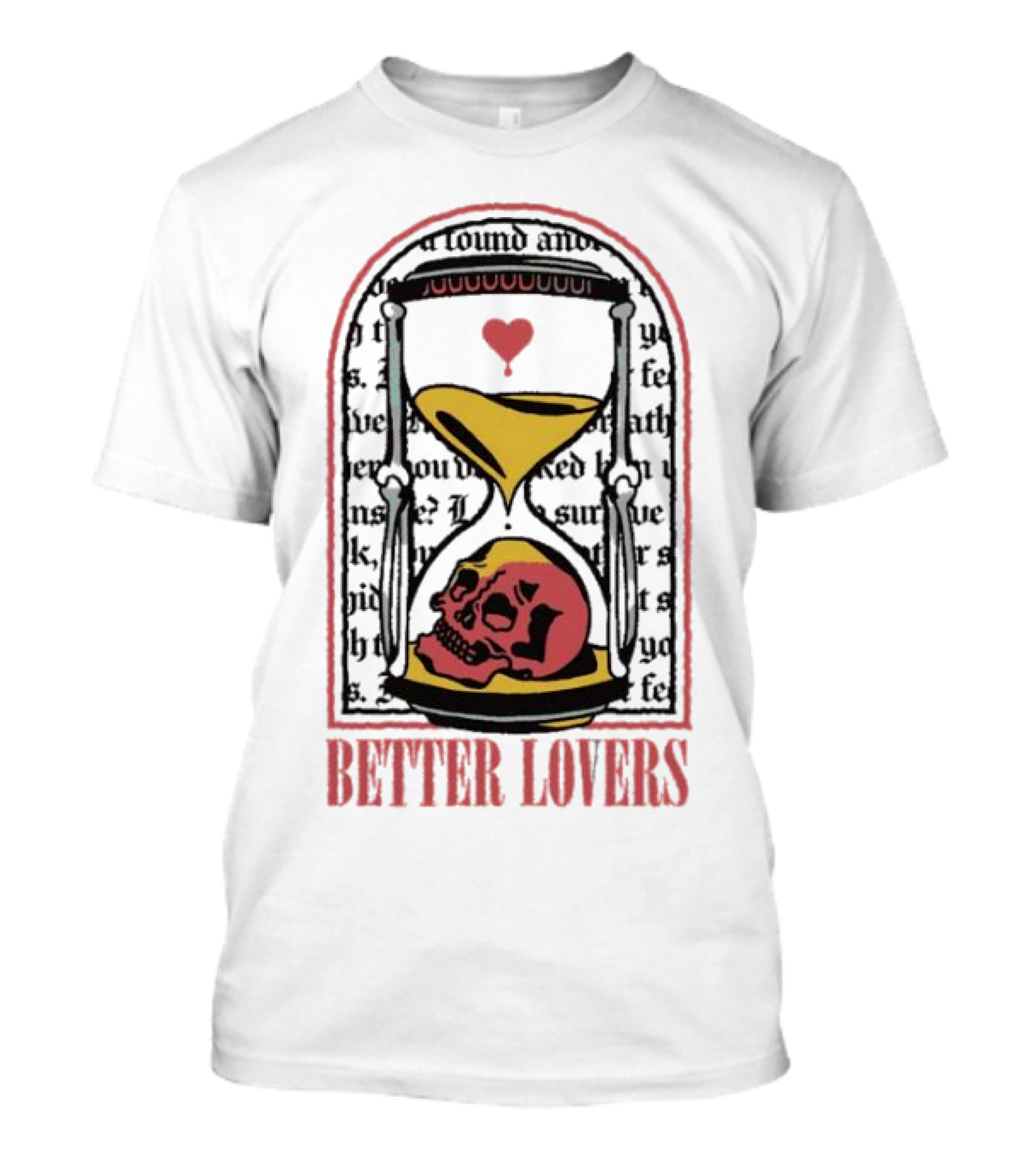 Better Lovers Heart Hourglass Skull T-Shirt