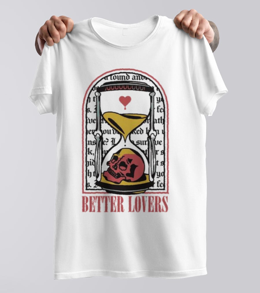 Better Lovers Heart Hourglass Skull T-Shirt