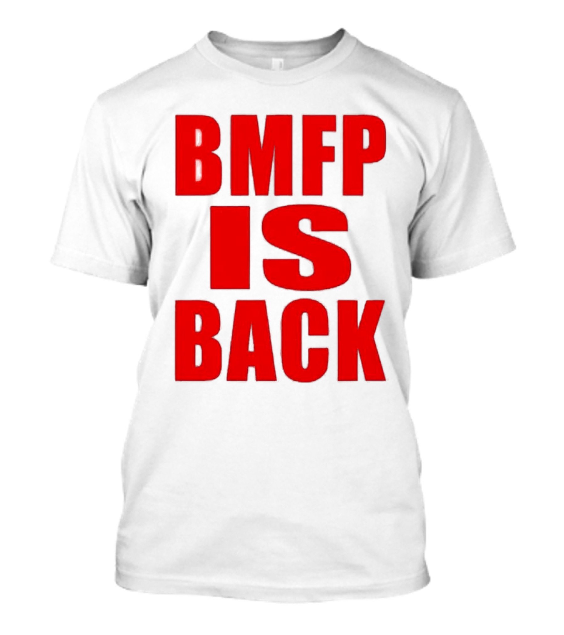 BMFP Is Back Bold Red Lettering T-Shirt