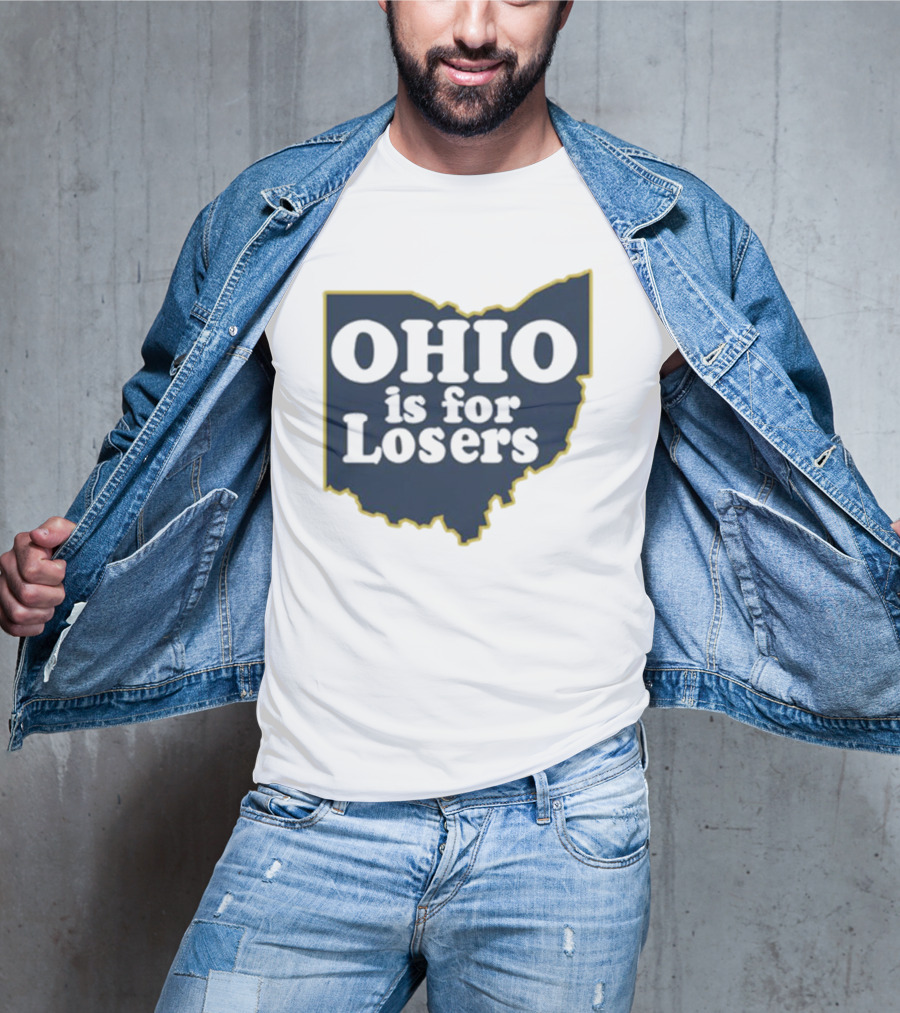 Ohio Is For Losers Michigan College Rivalry T-Shirt