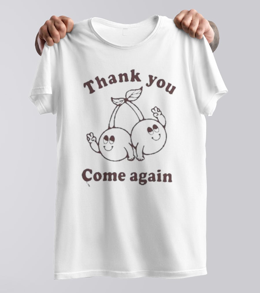 Thank You Come Again Cherry Cartoon Peace Sign T-Shirt