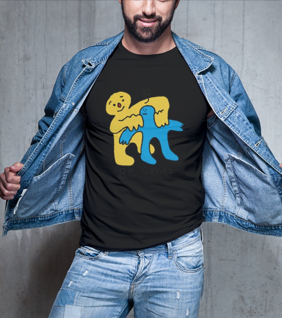 Be Chill Bold Colorful Cartoon Characters Hugging T-Shirt