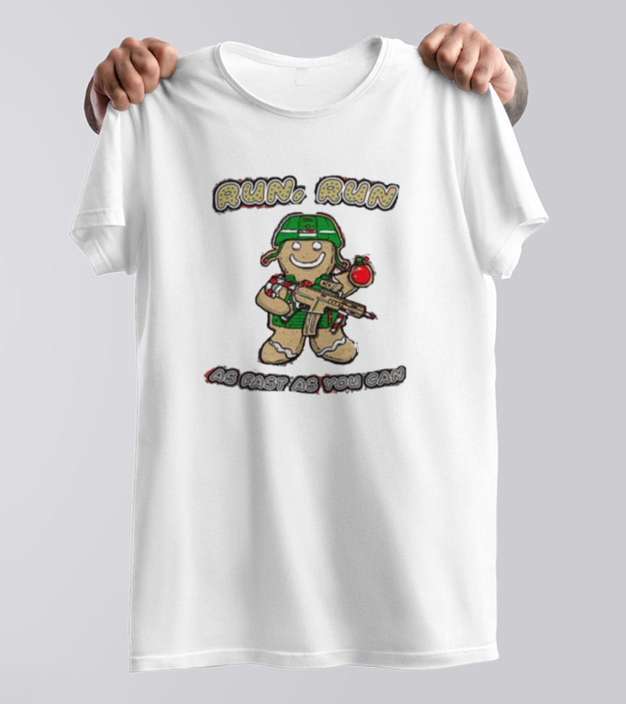 Run Run As Fast As You Can Gingerbread Man Cookie Soldier Christmas T-Shirt