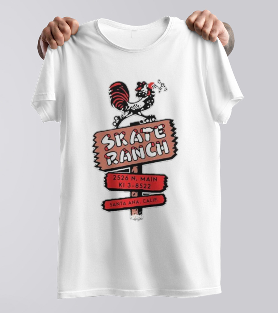 Skate Ranch Chicken 2526 N Main KI 3-8522 Santa Ana Calif T-Shirt