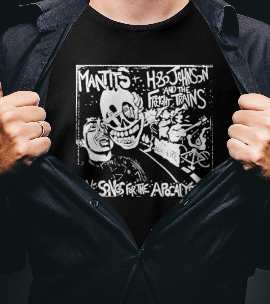 Mantits Hobo Johnson And The Freight Trains Love Songs For The Apocalypse Night Life Music Scene T-Shirt