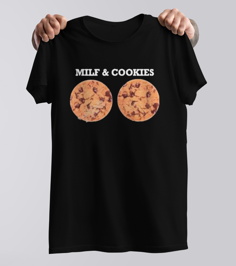 MILF And Cookies Chocolate Chip Humor T-Shirt