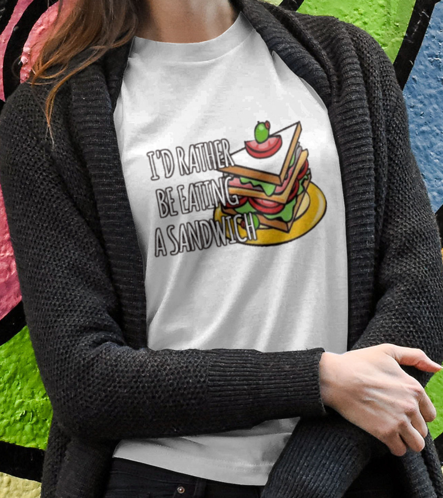 I'd Rather Be Eating A Sandwich Layered Snack Stack T-Shirt