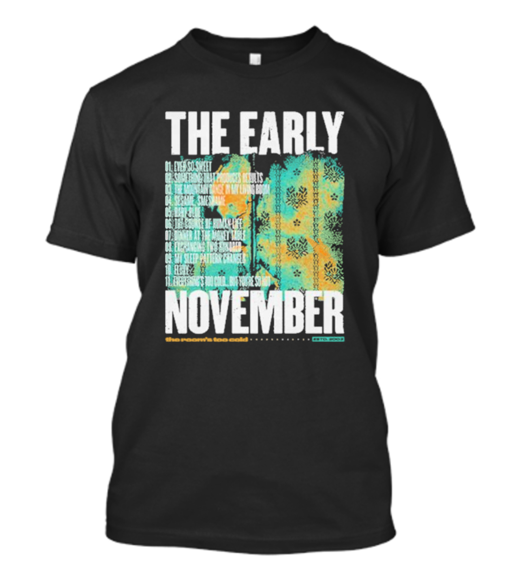 THE EARLY NOVEMBER The Room's Too Cold Tracklist 2003 T-Shirt