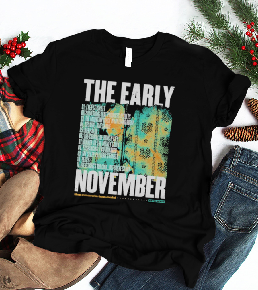 THE EARLY NOVEMBER The Room's Too Cold Tracklist 2003 T-Shirt