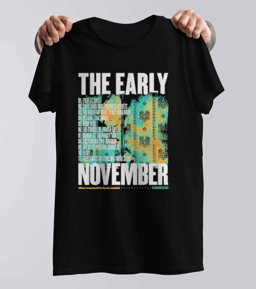 THE EARLY NOVEMBER The Room's Too Cold Tracklist 2003 T-Shirt