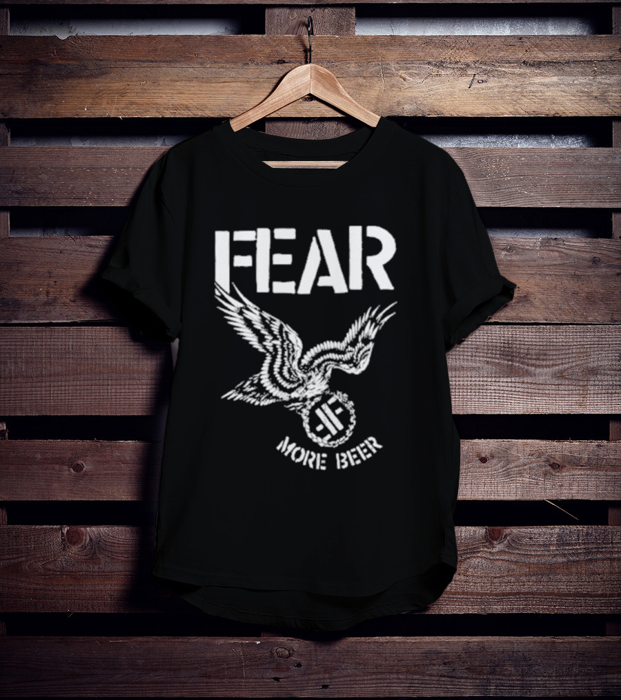 FEAR More Beer Eagle T-Shirt