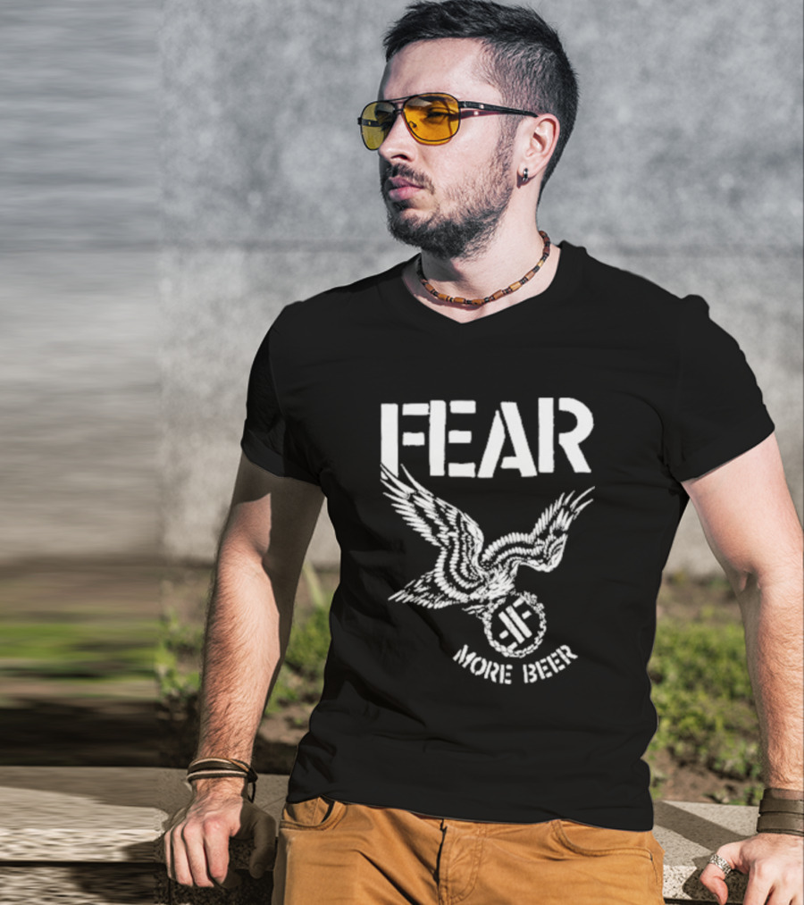 FEAR More Beer Eagle T-Shirt