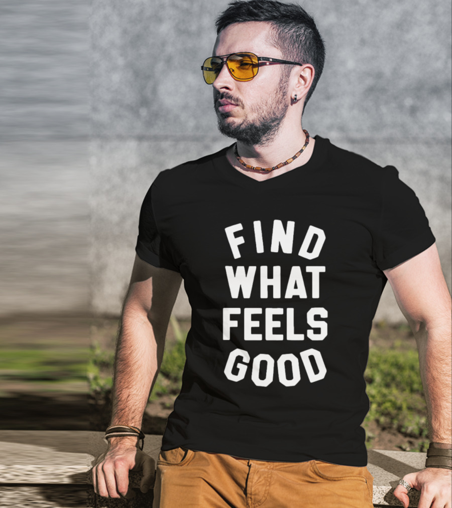 Find What Feels Good Shirt Yoga With Adriene Official Merch T-Shirt