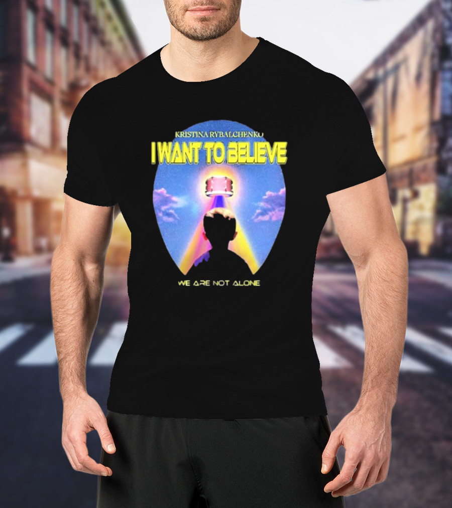 Kristina Rybalchenko I Want To Believe We Are Not Alone Sky Drum 2 0 T-Shirt