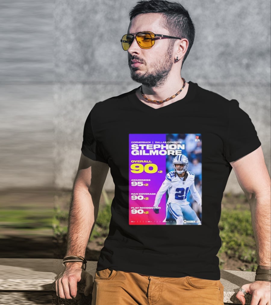 Cornerback Stephon Gilmore Dallas Cowboys Overall 90+2 Awareness 95+2 Man Coverage 90+2 Play Recognition 90+2 Madden 24 T-Shirt