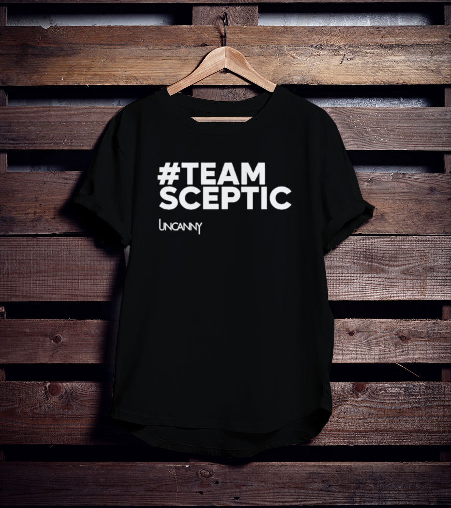 Team Sceptic Uncanny T-Shirt