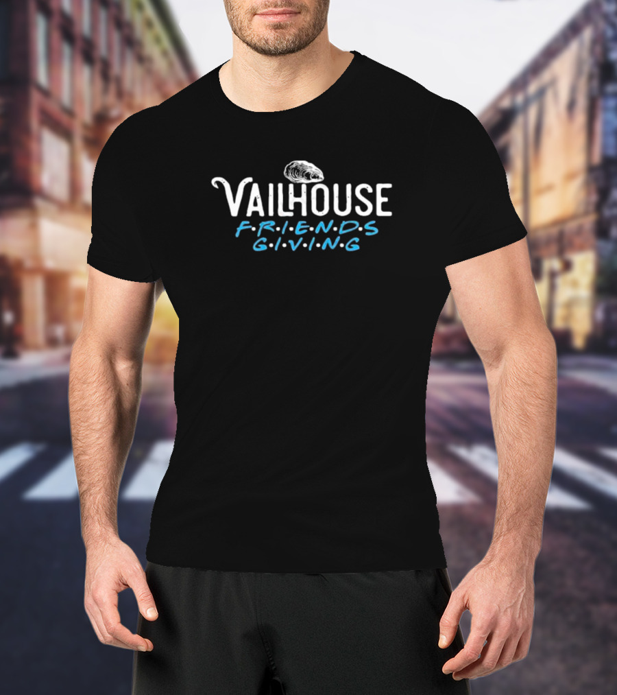 Vailhouse Friends Giving Oyster T-Shirt