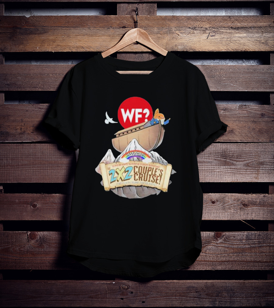 WF? Hecklenoah Presents 2x2 Couple's Cruise Journey Mount Ararat Experience T-Shirt