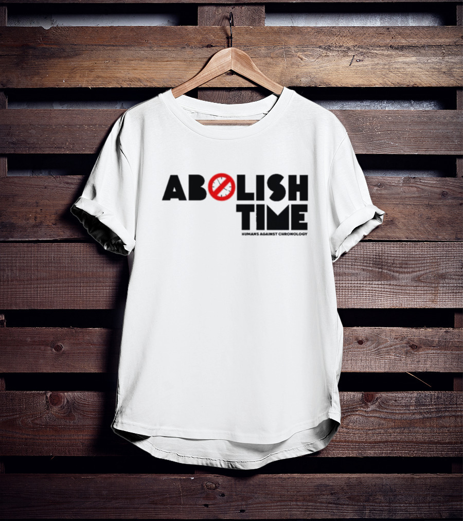 Abolish Time Symbol With Humans Against Chronology T-Shirt