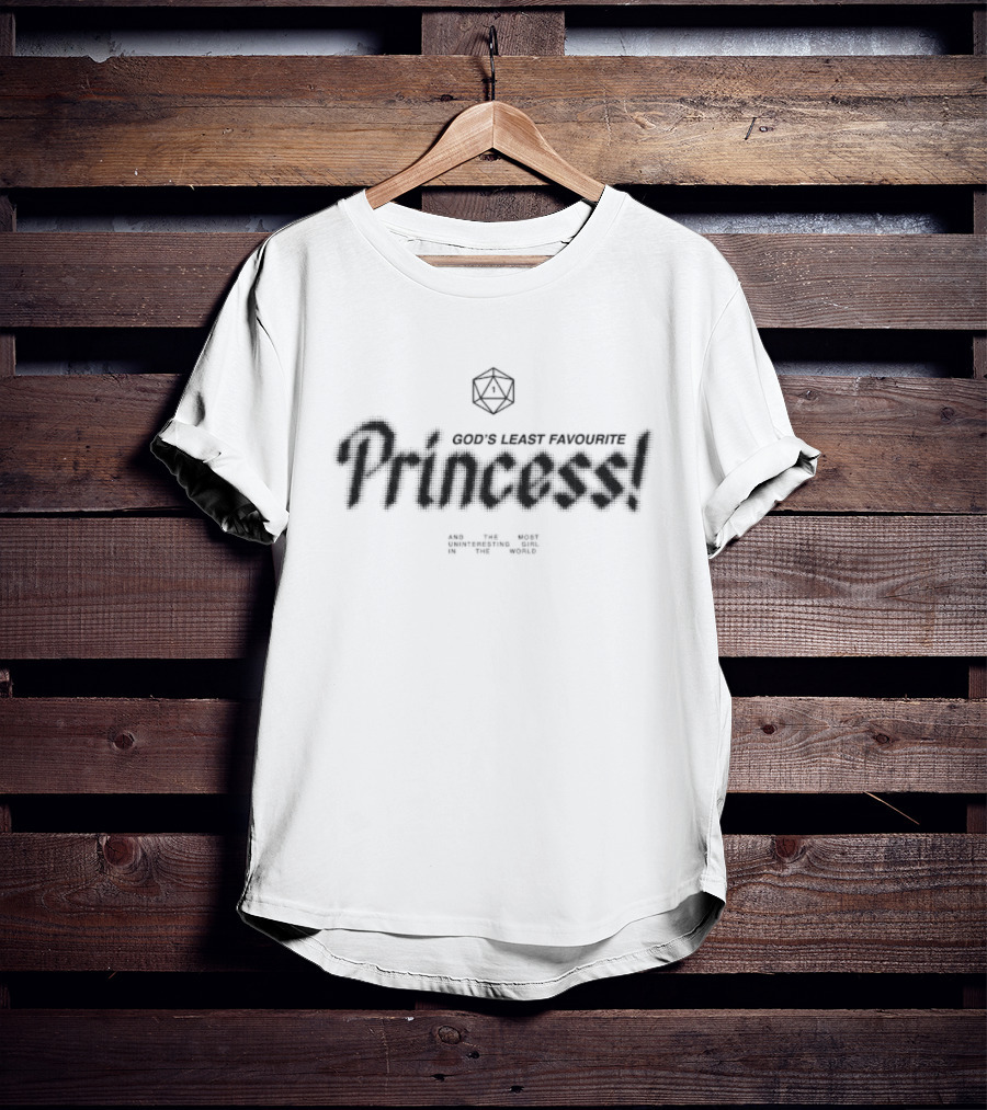 God's Least Favourite Princess Most Contradicting Roll In The World T-Shirt