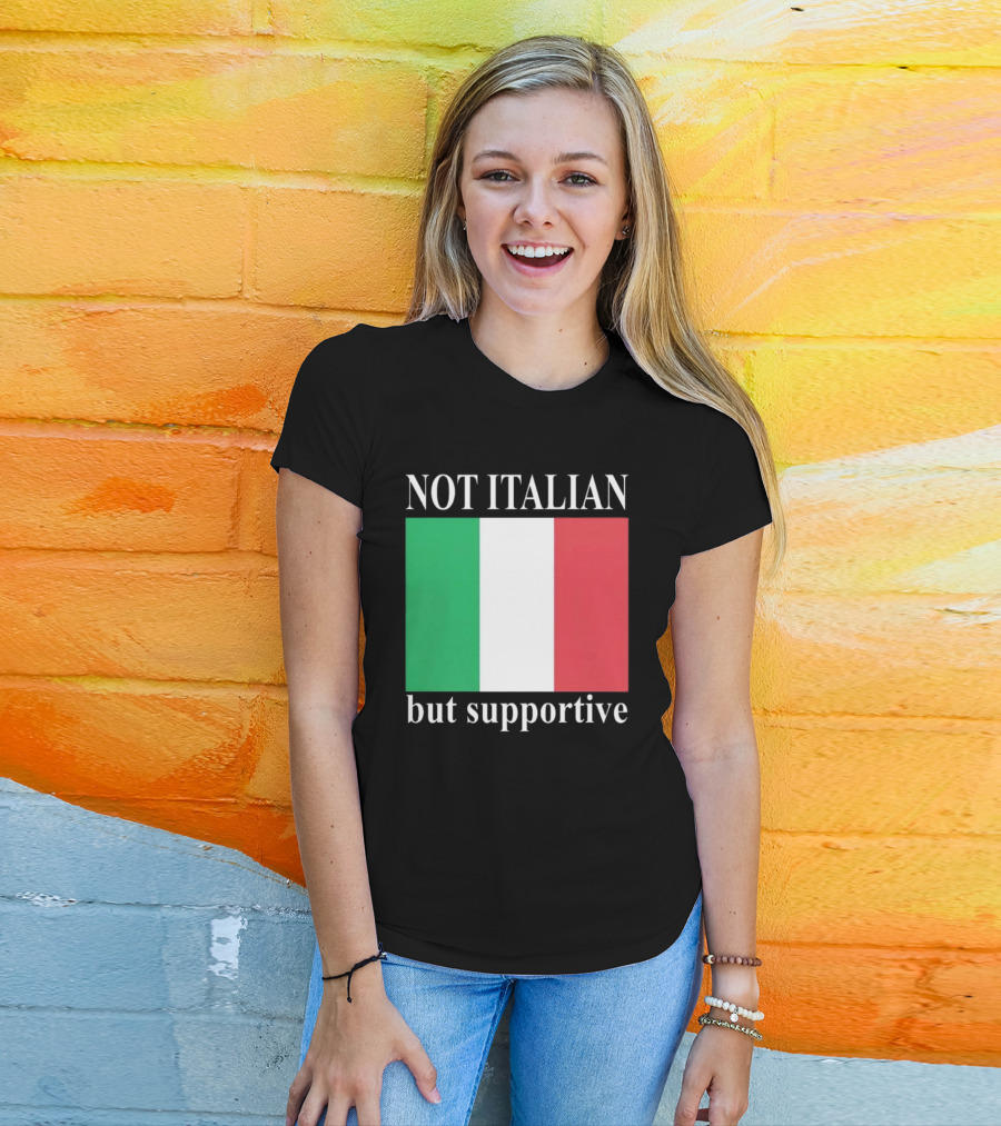 Not Italian But Supportive Flag Colors T-Shirt