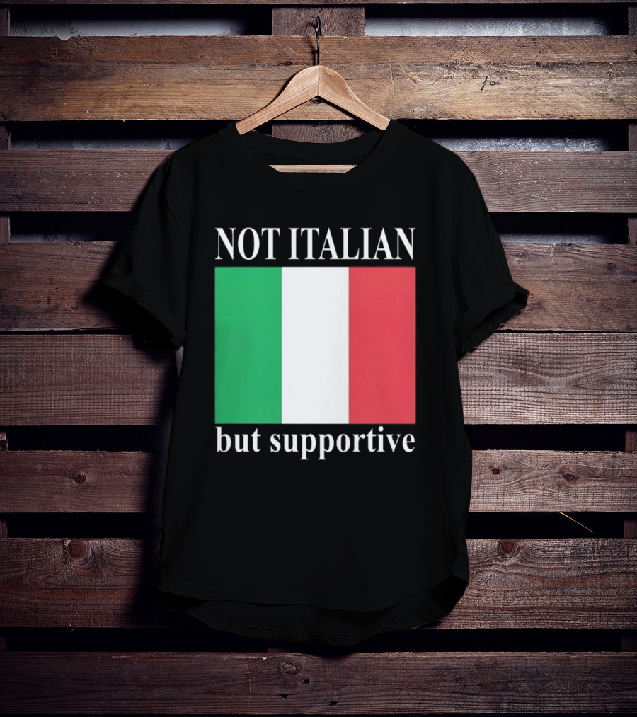 Not Italian But Supportive Flag Colors T-Shirt