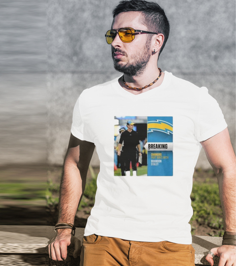 Breaking Chargers Part Ways With Brandon Staley T-Shirt