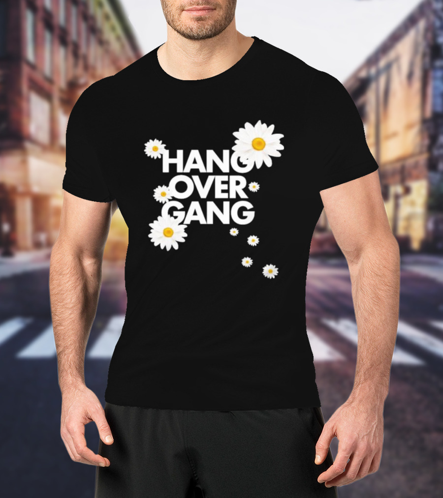 HANG OVER GANG DAISY FLOWERS VIBRANT WHITE BLOOMS T-Shirt